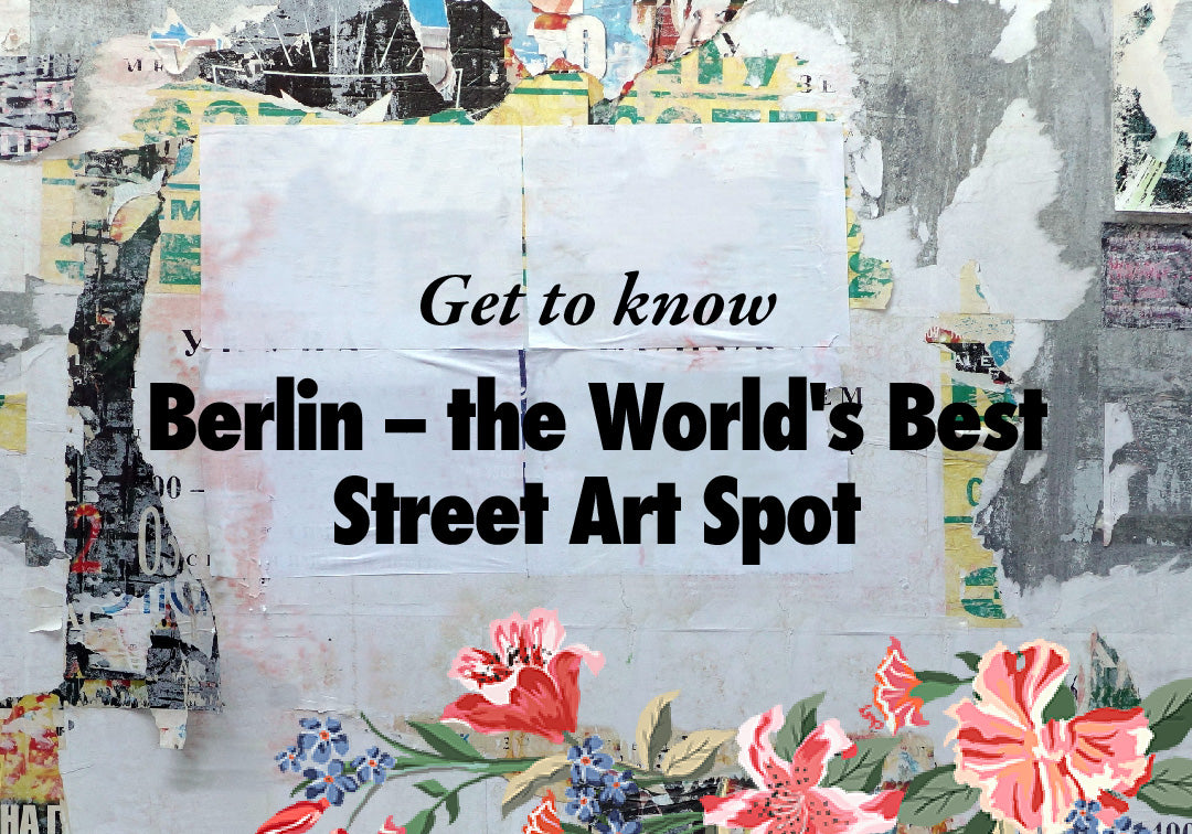 Berlin - The World's Best Street Art Spot