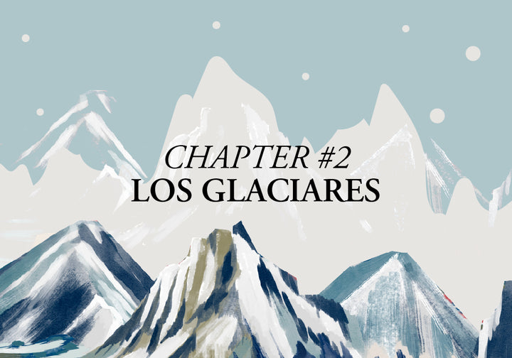 Los Glaciares - CHAPTER II